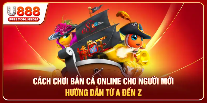 Cách Chơi Bắn Cá Online Cho Người Mới
