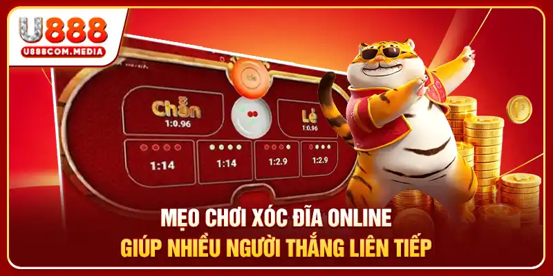 Mẹo Chơi Xóc Đĩa Online Giúp Nhiều Người Thắng Liên Tiếp