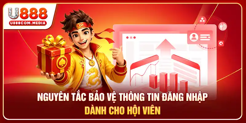 Nguyên tắc bảo vệ thông tin đăng nhập dành cho hội viên