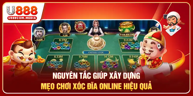 Nguyên tắc giúp xây dựng mẹo chơi xóc đĩa online hiệu quả